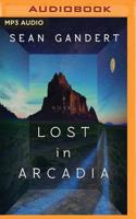 Lost in Arcadia