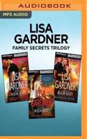 Lisa Gardner Family Secrets Trilogy