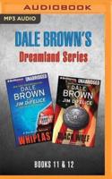 Dale Brown's Dreamland Series: Books 11-12