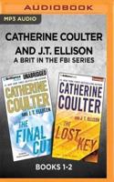 Catherine Coulter and J.T. Ellison a Brit in the FBI Series: Books 1-2