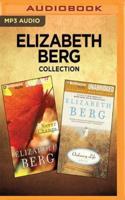 Elizabeth Berg Collection - Never Change & Ordinary Life
