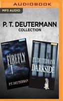 P. T. Deutermann Collection - The Firefly & Darkside