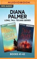 Diana Palmer Long, Tall Texans Series: Books 41-42