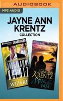 Jayne Ann Krentz Collection: Wizard & Man With a Past