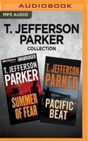 T. Jefferson Parker Collection - Summer of Fear & Pacific Beat