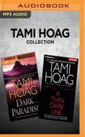 Tami Hoag Collection - Dark Paradise & A Thin Dark Line
