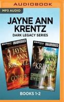 Jayne Ann Krentz Dark Legacy Series: Books 1-2