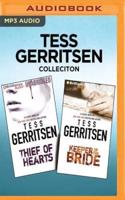 Tess Gerritsen Collection - Thief of Hearts & Keeper of the Bride