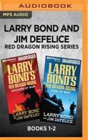 Larry Bond and Jim DeFelice Red Dragon Rising Series: Books 1-2