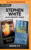 Stephen White Alan Gregory Series: Books 7-8