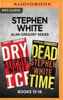 Stephen White Alan Gregory Series: Books 15-16