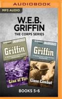 W.E.B. Griffin the Corps Series: Books 5-6