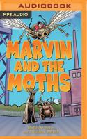 Marvin and the Moths