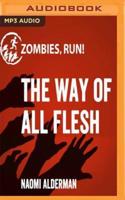 Zombies, Run!: The Way of All Flesh