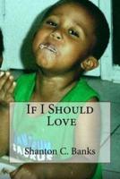 If I Should Love