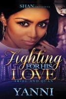 Fighting for His Love