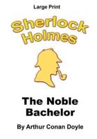 The Noble Bachelor