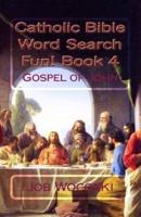 Catholic Bible Word Search Fun! Book 4