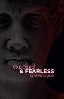 Exposed & FEARLESS