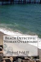 Beach Detective: Woman Overboard