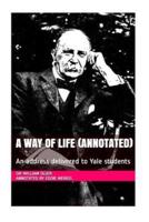 A Way of Life (Annotated)