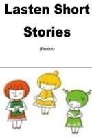 Lasten Short Stories (Finnish)