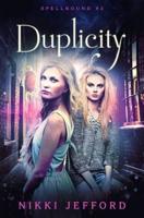 Duplicity (Spellbound #2)