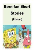 Bern Fan Short Stories (Frisian)