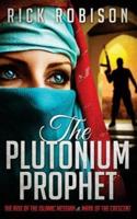 The Plutonium Prophet