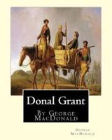 Donal Grant, By George MacDonald (Classic Books)