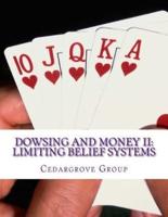 Dowsing and Money II