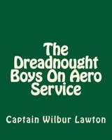 The Dreadnought Boys On Aero Service