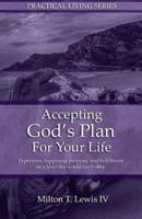 Accepting God's Plan for Your Life