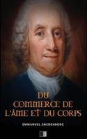 Du Commerce De l'Âme Et Du Corps