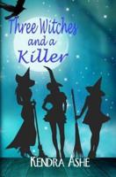 Three Witches and a Killer