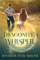 A Dragonfly's Whisper