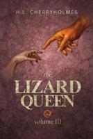 The Lizard Queen Volume Three