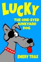Lucky the One-Eyed Junkyard Dog