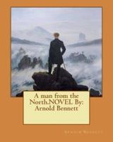 A Man from the North.NOVEL By