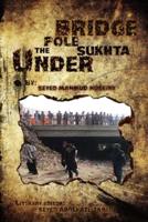 Under the Pole Sukhta Bridge