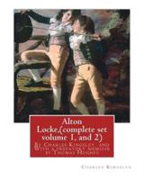 Alton Locke, by Charles Kingsley (Complete Set Volume 1, and 2), a Novel Illustra.