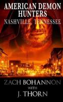 American Demon Hunters - Nashville, Tennessee