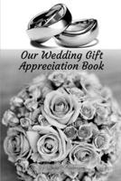 Our Wedding Gift Appreciation Book