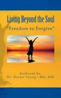 Living Beyond the Soul