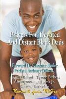 Prayers for Devoted and Distant Black Dads