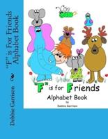 "F" Is For Friends Alphabet Book