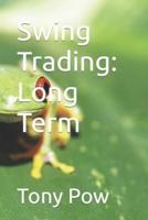 Swing Trading: Long Term