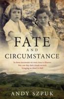 Fate and Circumstance