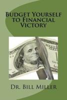 Budget Yourself to Financial Victory