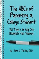 The ABCs of Parenting a College Student